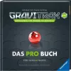 Ravensburger GraviTrax Pro Książka w twardej oprawie — Przewodnik dla fanów i profesjonalistów (48973)